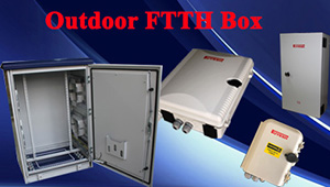 FTTH Outdoor equipment